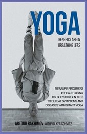 Yoga Benefits Are in Breathing Less