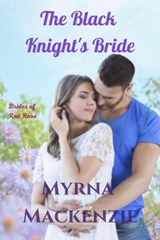 The Black Knight's Bride - Myrna Mackenzie - 9798215304549
