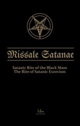 Missale Satanae. A Practical Guide to Satanic Ritual and the Black Mass - LCFNS - 9798215319932