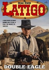 Latigo 4: Double Eagle - Dean Owen - 9798215324936