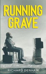 Running Grave - Richard Denham - 9798215361504