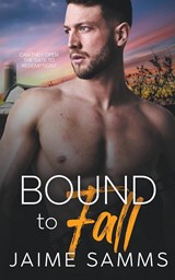 Bound to Fall - Jaime Samms - 9798215362570