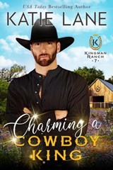 Charming a Cowboy King - Katie Lane - 9798215414019