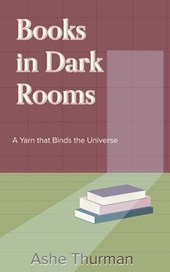 Books in Dark Rooms