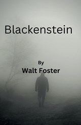 Blackenstein - Walter Foster - 9798215452295