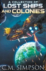 A Collection of Lost Ships and Colonies - SIMPSON,  C. M. - 9798215453063