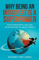 Why Being An Introvert Is A Superpower - Vicky Jones ;  Claire Hackney - 9798215472149