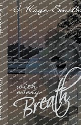 With Every Breath - J Kaye Smith - 9798215478325