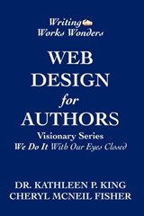 Web Design for Authors - Cheryl McNeil Fisher ; Kathleen P King - 9798215480380