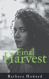 Final Harvest Large Print - Barbara Howard - 9798215497982
