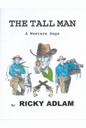 The Tall Man, A Western Saga