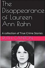 The Disappearance of Laureen Ann Rahn - Ruth Canton - 9798215512814