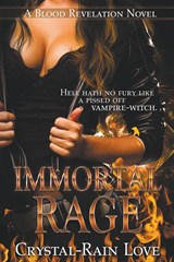 Immortal Rage - Crystal-Rain Love - 9798215515860