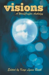 Visions - Kaye Lynne Booth - 9798215520161