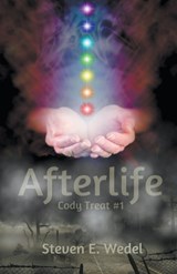Afterlife - Steven E Wedel - 9798215534779