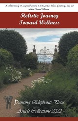 Holistic Journey Toward Wellness - Gabriella K¿rösi ; Vidya Sury ; Preeti Singh - 9798215642252