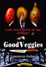 GoodVeggies - Lawrence Kelter - 9798215656358