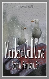 Murder at Gull Cove - Scott A Ferguson Sr - 9798215670248