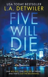 Five Will Die - Lindsay Detwiler - 9798215686058