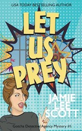 Let Us Prey - Jamie Lee Scott - 9798215692905