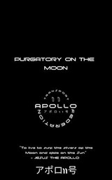 Purgatory on The Moon - JESUS THE APOLLO ; Jesus Apollo - 9798215713334