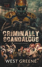 Criminally Scandalous - West Greene - 9798215805374