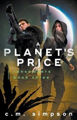A Planet's Price - C M Simpson - 9798215827666