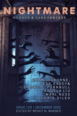 Nightmare Magazine, Issue 123 (December 2022) - Wendy N. Wagner - 9798215855188