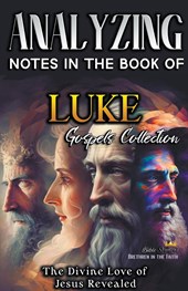 Analyzing Notes in the Book of Luke