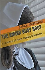 The Amish Busy Body - Sarah Amberson - 9798215934494