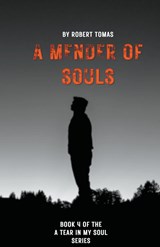 A Mender of Souls - Robert Tomas - 9798215951194