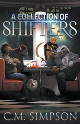A Collection of Shifters - C. M. Simpson - 9798215964002