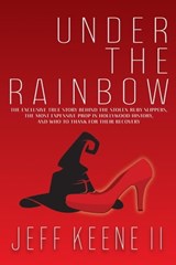 Under the Rainbow - Jeff Keene II - 9798215976791