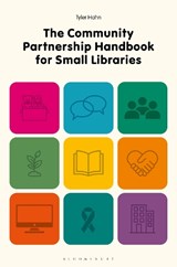 The Community Partnership Handbook for Small Libraries - Tyler Hahn - 9798216192503