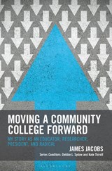 Moving a Community College Forward - James Jacobs - 9798216377986