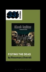 Blood Duster’s Fisting the Dead - Rosemary Overell - 9798216382249