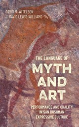 The Language of Myth and Art - David M. Witelson ; J David Lewis-Williams - 9798216396185