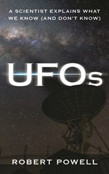 UFOs - Robert (Scientific Coalition for UAP Studies) Powell - 9798216438878