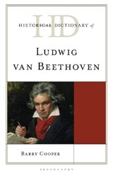 Historical Dictionary of Ludwig van Beethoven - Barry Cooper - 9798216487951