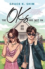 The Oks Are Not OK - Grace K. Shim - 9798217001842