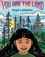 You Are the Land - Steph Littlebird - 9798217003495