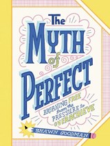 The Myth of Perfect - Shawn Goodman - 9798217004874