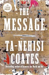 The Message - Ta-Nehisi Coates - 9798217014248