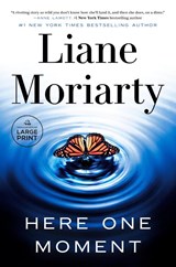 Here One Moment - Liane Moriarty - 9798217014293