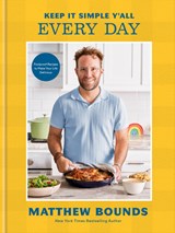 Keep It Simple Y'all: Every Day - Matthew Bounds - 9798217034178