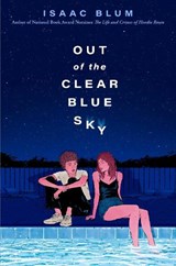 Out of the Clear Blue Sky - Isaac Blum - 9798217039524