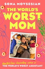 The World's Worst Mom - Sona Movsesian - 9798217046706
