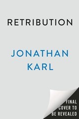 Retribution - Jonathan Karl - 9798217047017