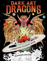Dark Art Dragons - Francois Gautier - 9798217048267