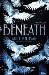 Beneath - Ariel Sullivan - 9798217091034